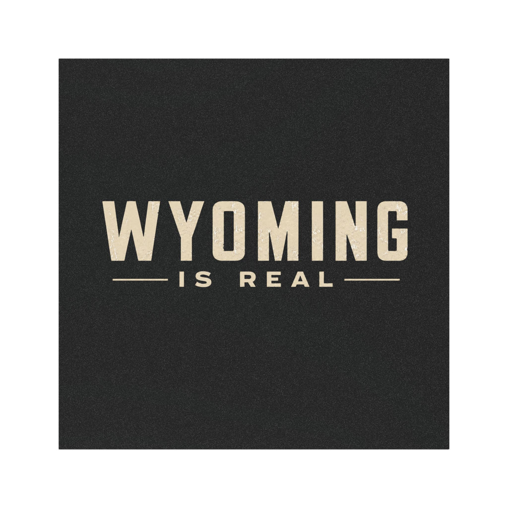 Wyoming Is Real Car Magnet — Vintage State Pride Magnetic Decal