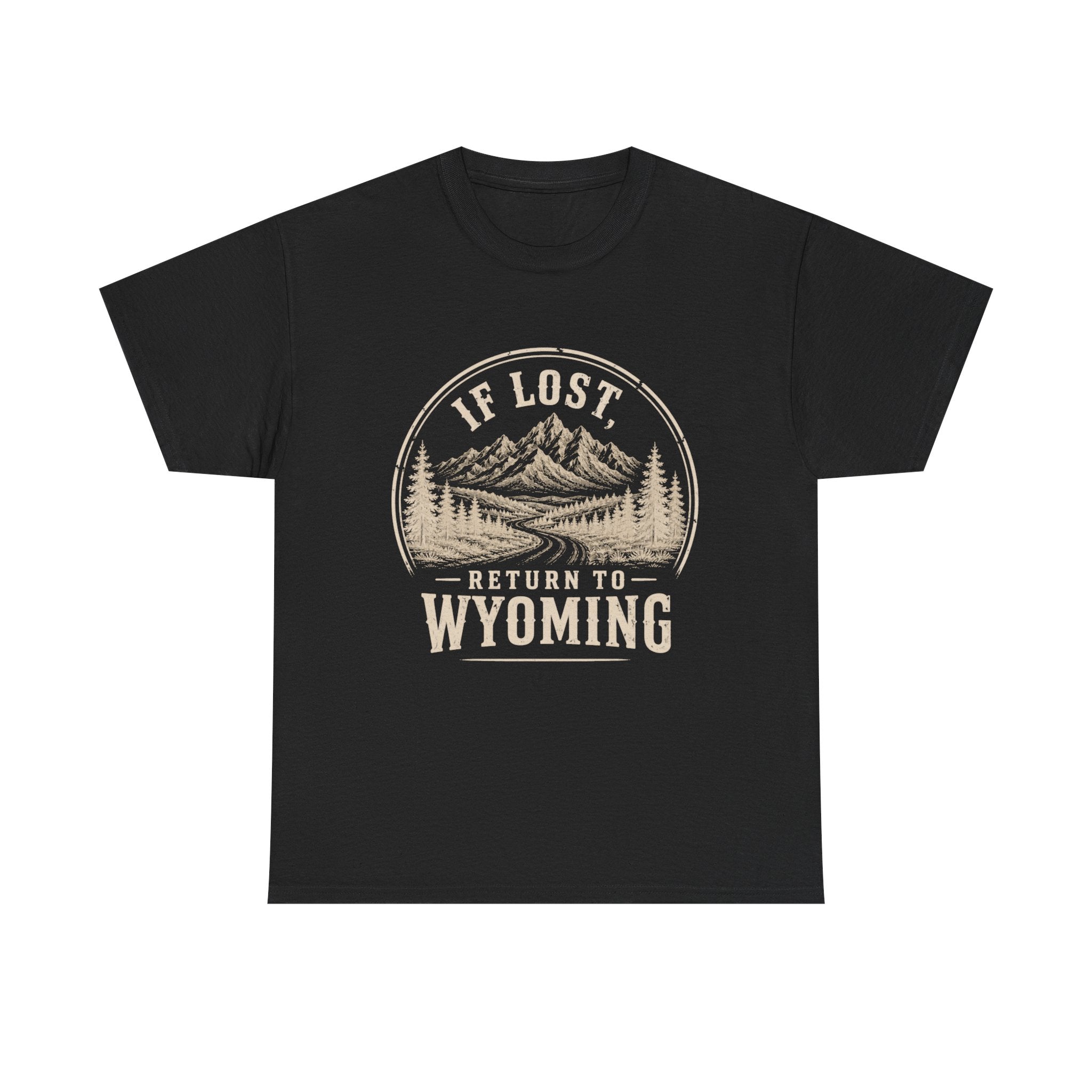 If Lost Return to Wyoming T‑Shirt — Vintage Mountain Outdoor Tee