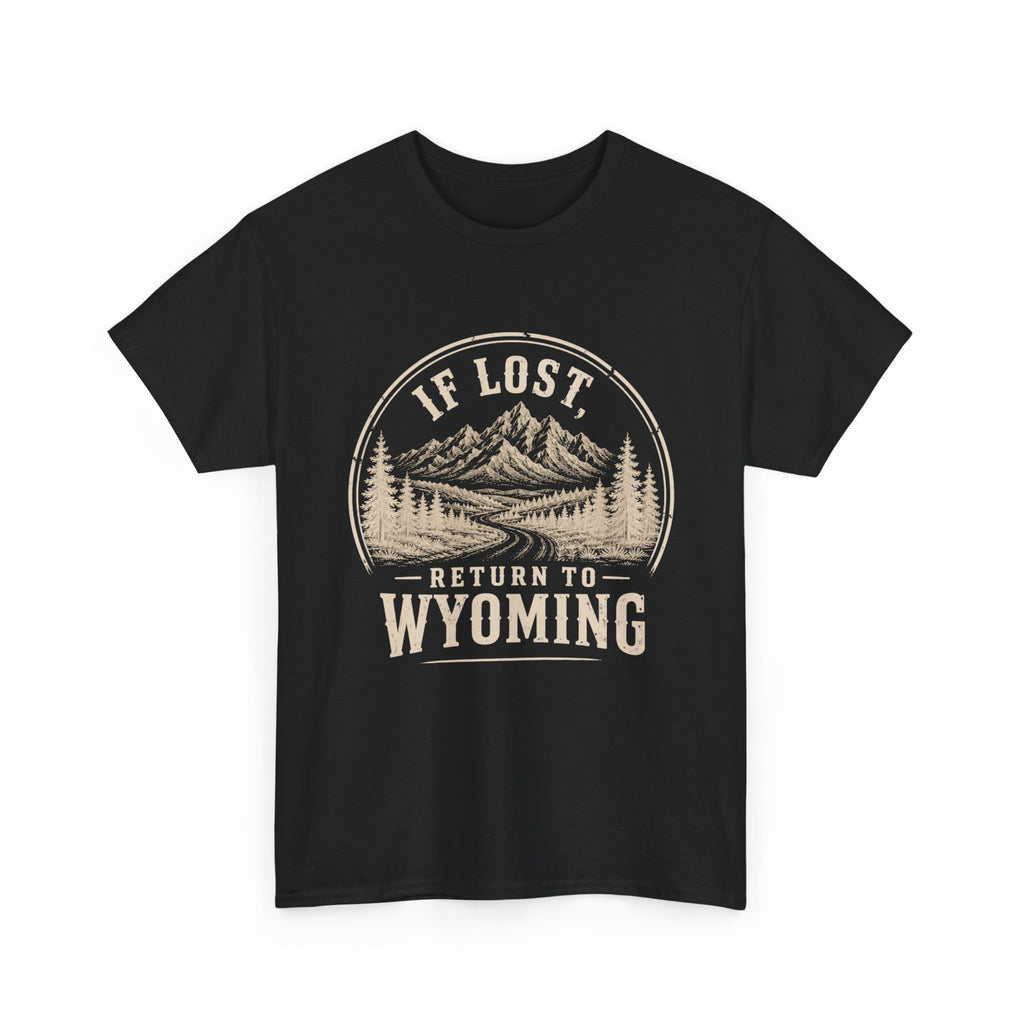 If Lost Return to Wyoming T‑Shirt — Vintage Mountain Outdoor Tee